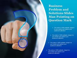 Business problem and solutions slides man pointing on question mark