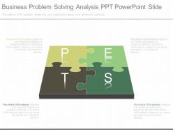Business problem solving analysis ppt powerpoint slide