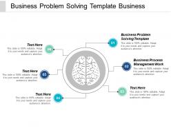 Business problem solving template business process management work cpb