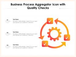 Business process aggregator icon with quality checks