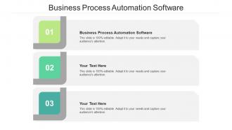 Business Process Automation Software Ppt Powerpoint Presentation Infographics Design Templates Cpb