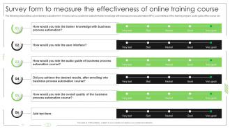 Business Process Automation Survey Form To Measure The Effectiveness Of Online Training Course
