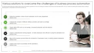 Business Process Automation Various Solutions To Overcome The Challenges Of Business Process Automation