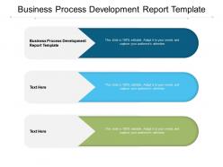 Business process development report template ppt powerpoint presentation outline graphics pictures cpb