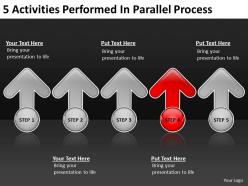 Business process flow diagram 5 activities performed parallel powerpoint templates
