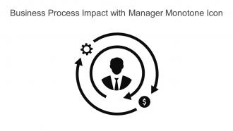 Business Process Impact With Manager Monotone Icon In Powerpoint Pptx Png And Editable Eps Format