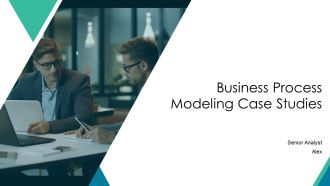 Business Process Modeling Case Studies PPT Information AT