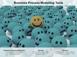 Business process modelling tools ppt powerpoint presentation infographics files cpb