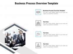 Business process overview template ppt powerpoint presentation gallery file formats cpb