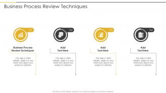 Business Process Review Techniques In Powerpoint And Google Slides Cpb