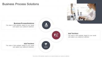 Business Process Solutions In Powerpoint And Google Slides Cpb
