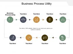 Business process utility ppt powerpoint presentation file graphics pictures cpb