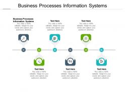 Business processes information systems ppt powerpoint file layout ideas cpb