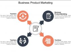 Business product marketing ppt powerpoint presentation infographic template deck cpb