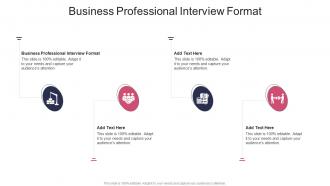 Business Professional Interview Format In Powerpoint And Google Slides Cpb