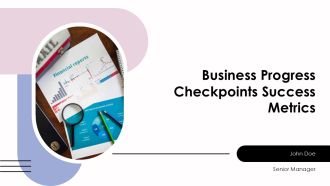Business Progress Checkpoints Success Metrics PPT Slides AT