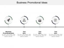 Business promotional ideas ppt powerpoint presentation outline slides cpb
