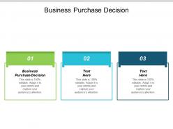 Business purchase decision ppt powerpoint presentation pictures brochure cpb