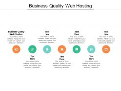 Business quality web hosting ppt powerpoint presentation summary introduction cpb