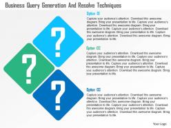Business query generation and resolve techniques flat powerpoint design
