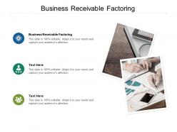 Business receivable factoring ppt powerpoint presentation slides graphic images cpb