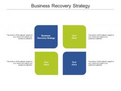 Business recovery strategy ppt powerpoint presentation inspiration good cpb