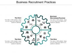 Business recruitment practices ppt powerpoint presentation icon objects cpb