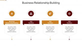 Business Relationship Building In Powerpoint And Google Slides Cpb