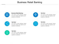 Business retail banking ppt powerpoint presentation ideas shapes cpb