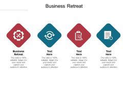 Business retreat ppt powerpoint presentation inspiration slideshow cpb