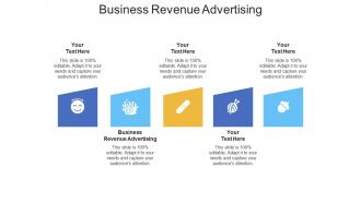 Business revenue advertising ppt powerpoint presentation infographic template topics cpb