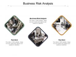 Business risk analysis ppt powerpoint presentation inspiration example file cpb