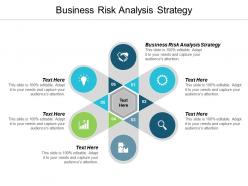 Business risk analysis strategy ppt powerpoint presentation gallery elements cpb