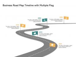 Business road map timeline with multiple flag