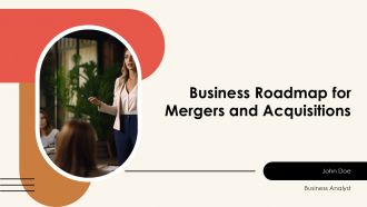 Business Roadmap For Mergers And Acquisitions PPT Graphics AT