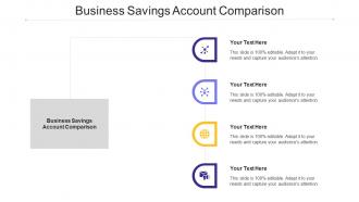Business Savings Account Comparison Ppt Powerpoint Presentation Ideas Picture Cpb