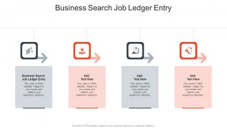 Business Search Job Ledger Entry In Powerpoint And Google Slides Cpb