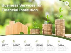 Business services for financial institution