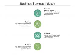 Business services industry ppt powerpoint presentation pictures images cpb