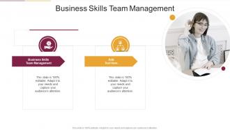 Business Skills Team Management In Powerpoint And Google Slides Cpb