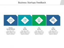 Business startups feedback ppt powerpoint presentation file objects cpb
