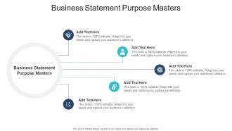 Business Statement Purpose Masters In Powerpoint And Google Slides Cpb