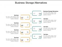 Business storage alternatives ppt powerpoint presentation outline clipart images cpb