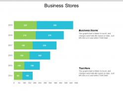 Business stores ppt powerpoint presentation infographic template gallery cpb