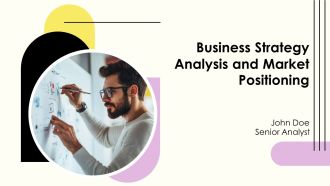 Business Strategy Analysis And Market Positioning PPT Outline AT