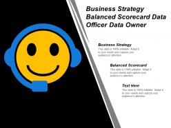 Business Strategy Balanced Scorecard Data Officer Data Owner
