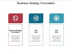 Business strategy formulation ppt powerpoint presentation infographic template gallery cpb