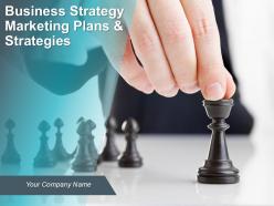 Business strategy marketing plans and strategies powerpoint presentation slides