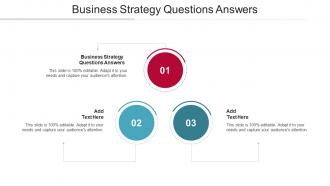 Business Strategy Questions Answers In Powerpoint And Google Slides Cpb
