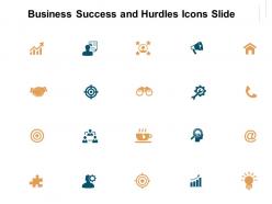 Business success and hurdles icons slide growth opportunity c259 ppt powerpoint presentation good